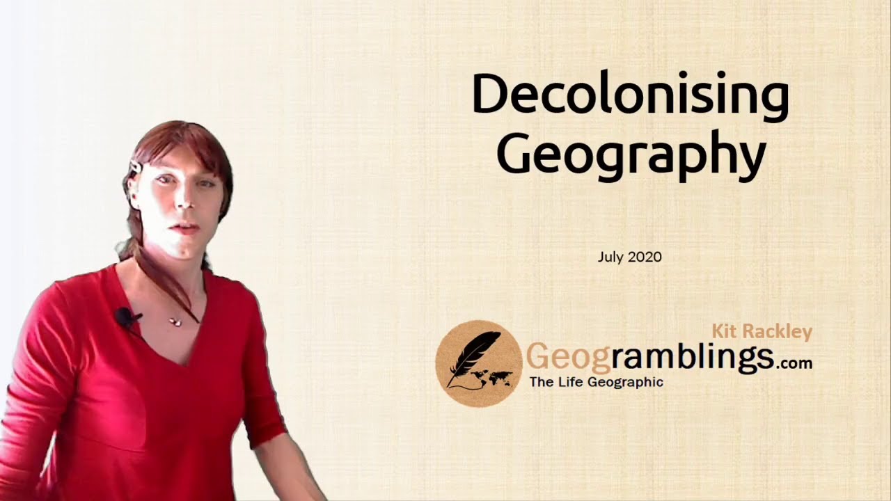 Decolonising Geography [Geogramblings]