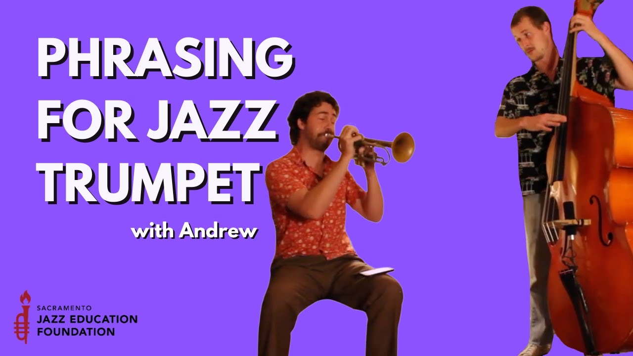 Phrasing for Jazz Trumpet