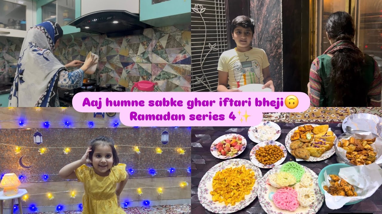 Aaj humne sabke ghar iftari bheji🙃 /Ramadan series 4