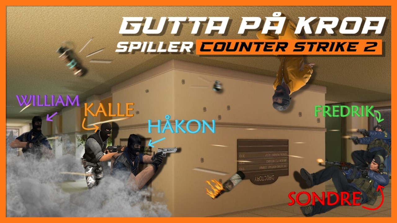 Kroa spiller Counter-Strike | Opp/Ned Office