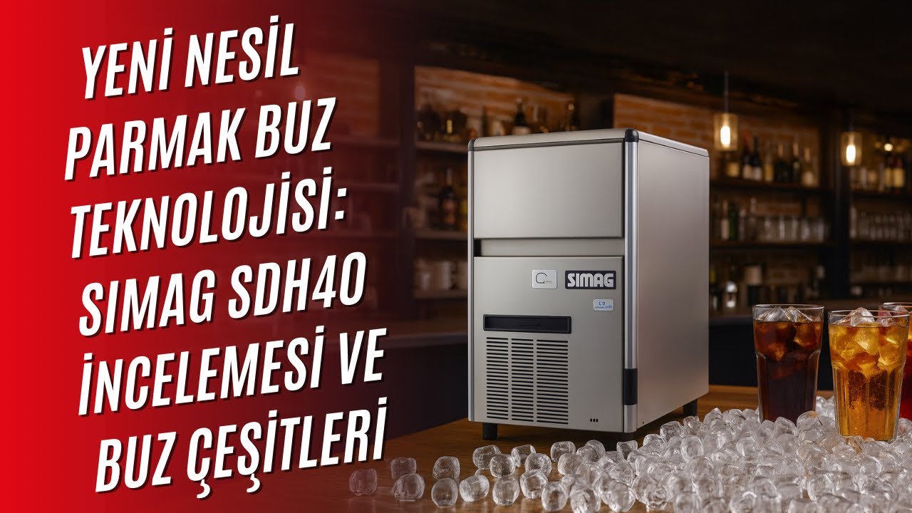 Simag SDH40 Parmak Buz Makinesi İncelemesi | Buz Tipleri ve Kullanım Alanları