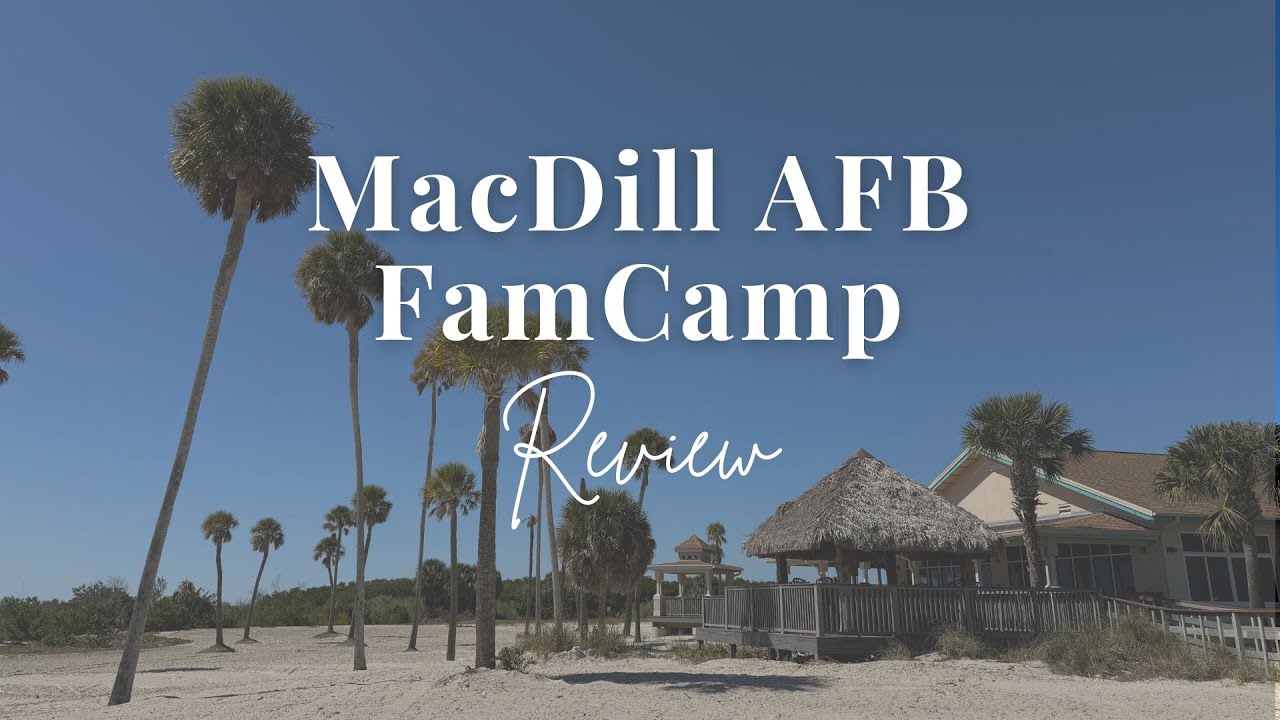 Macdill AFB FamCamp Review