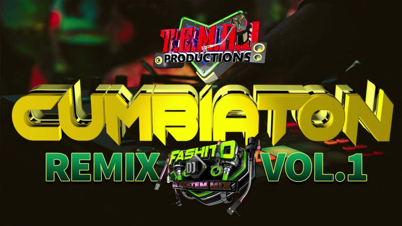 Cumbiaton Mix Fashito Dj De System Mix Solo Uno