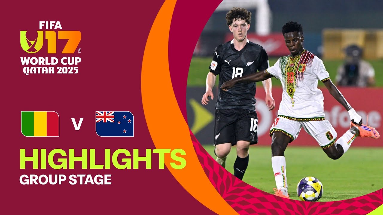 Mali vs New Zealand Highlights | FIFA U-17 World Cup Qatar 2025