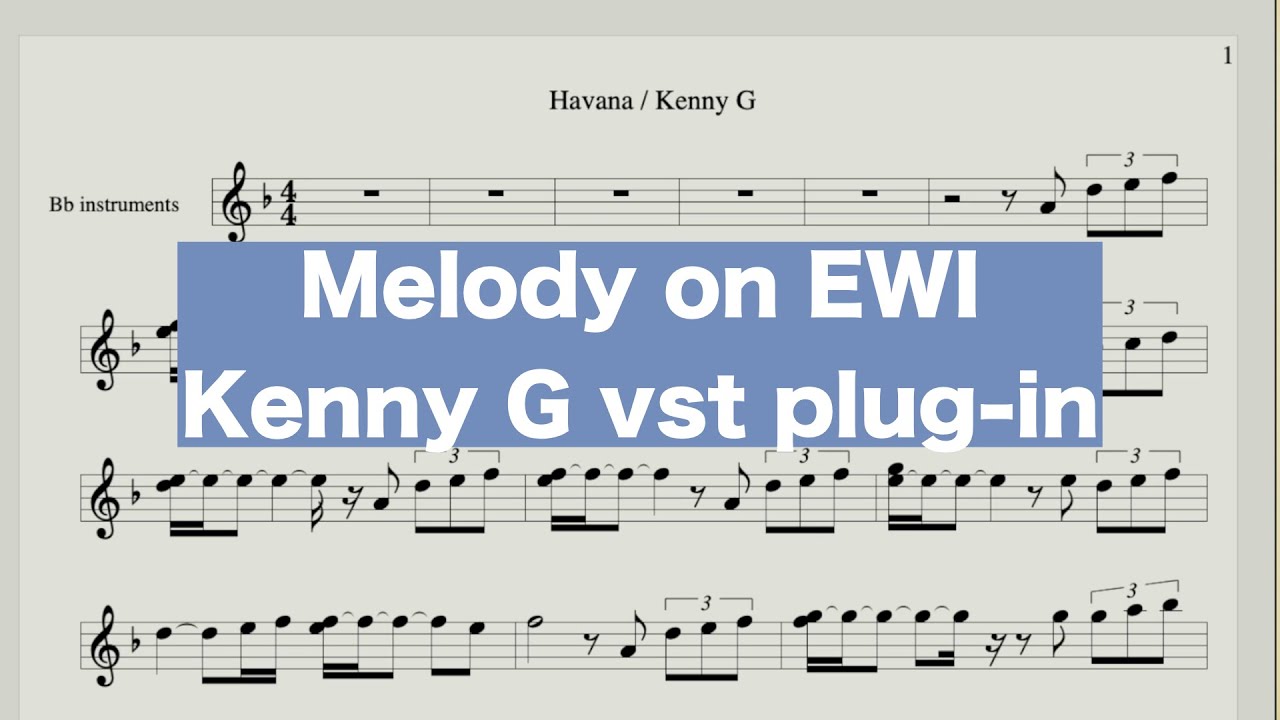 Havana /melody on Kenny G vst plug-in /