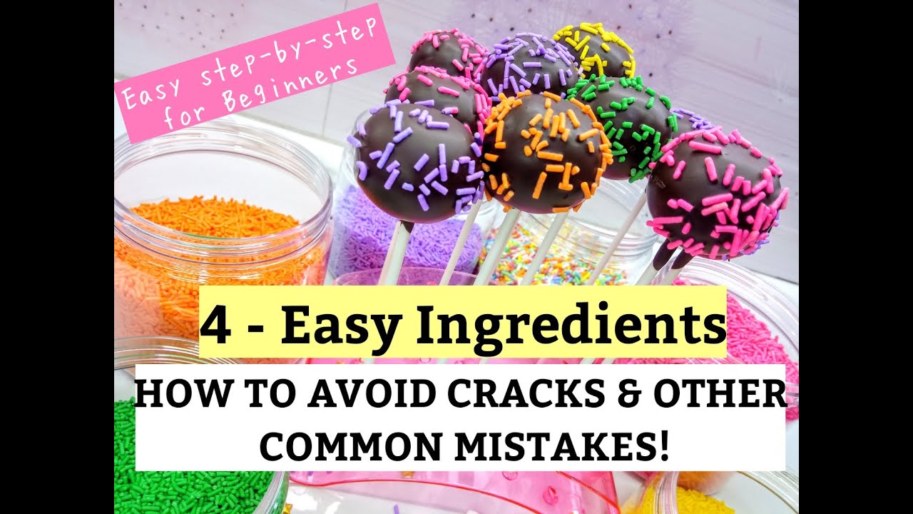 CAKEPOPS 101 FOR BEGINNERS | HOW TO AVOID CRACKS & OTHER COMMON MISTAKES