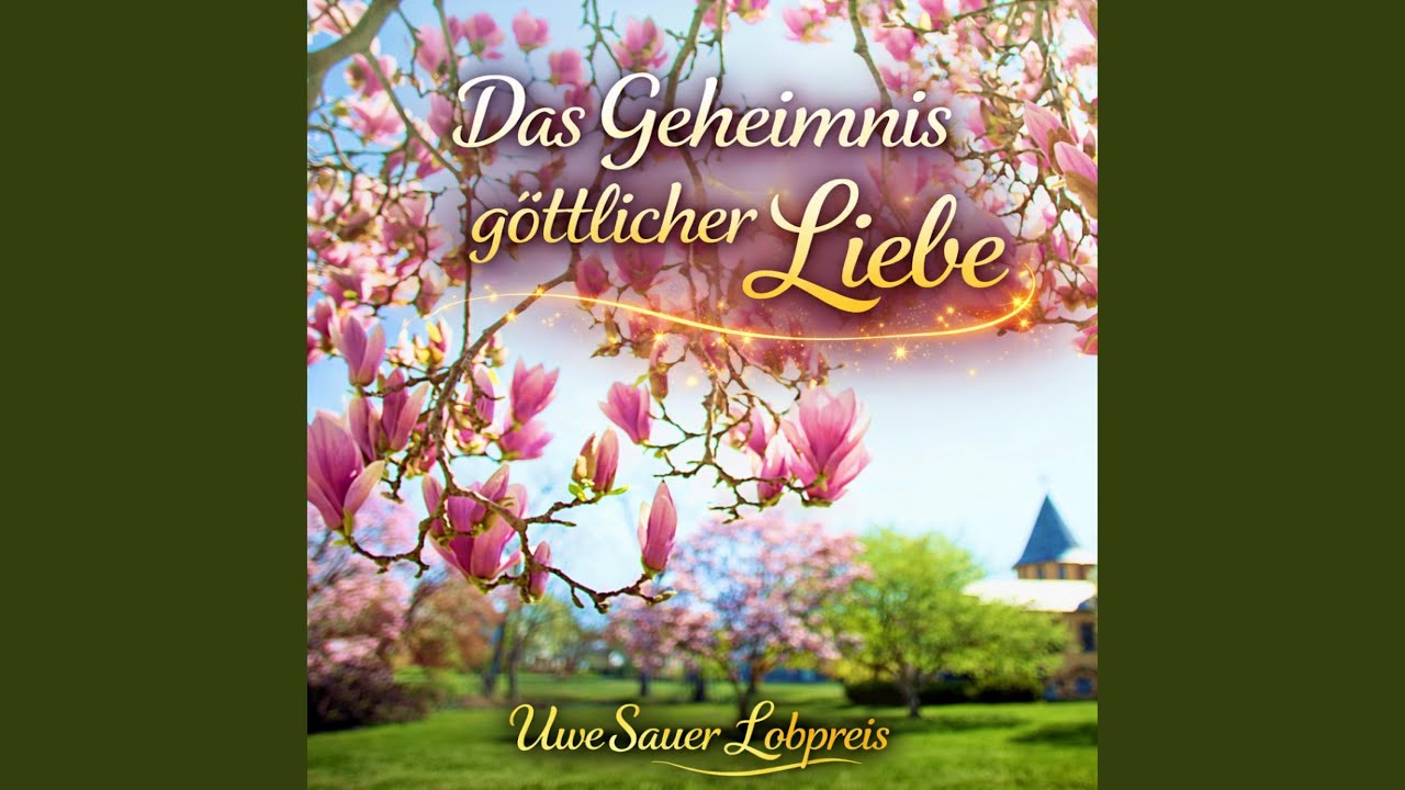 Das Geheimnis göttlicher Liebe