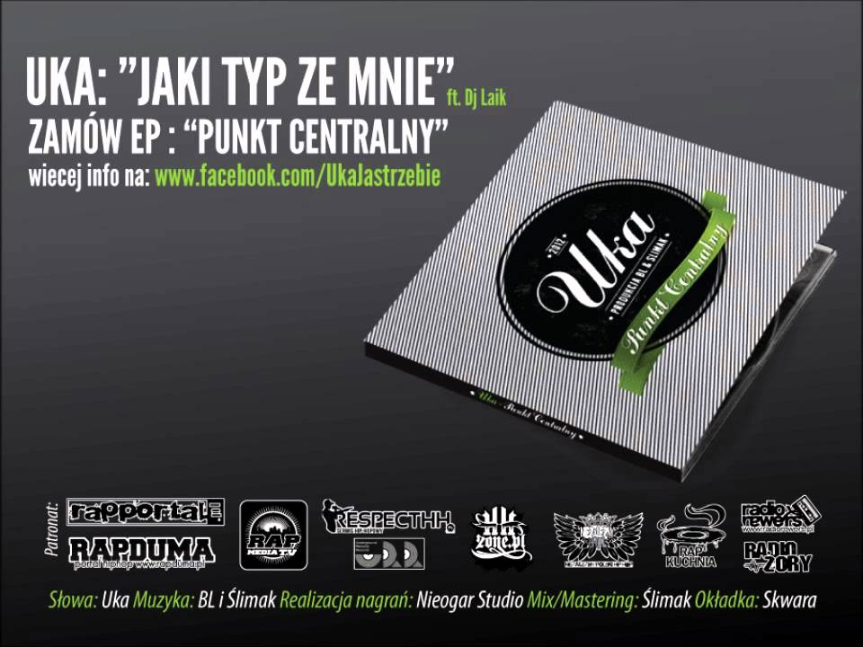 Uka - Jaki Typ Ze Mnie + Dj Laik (prod. bL/Ślimak)