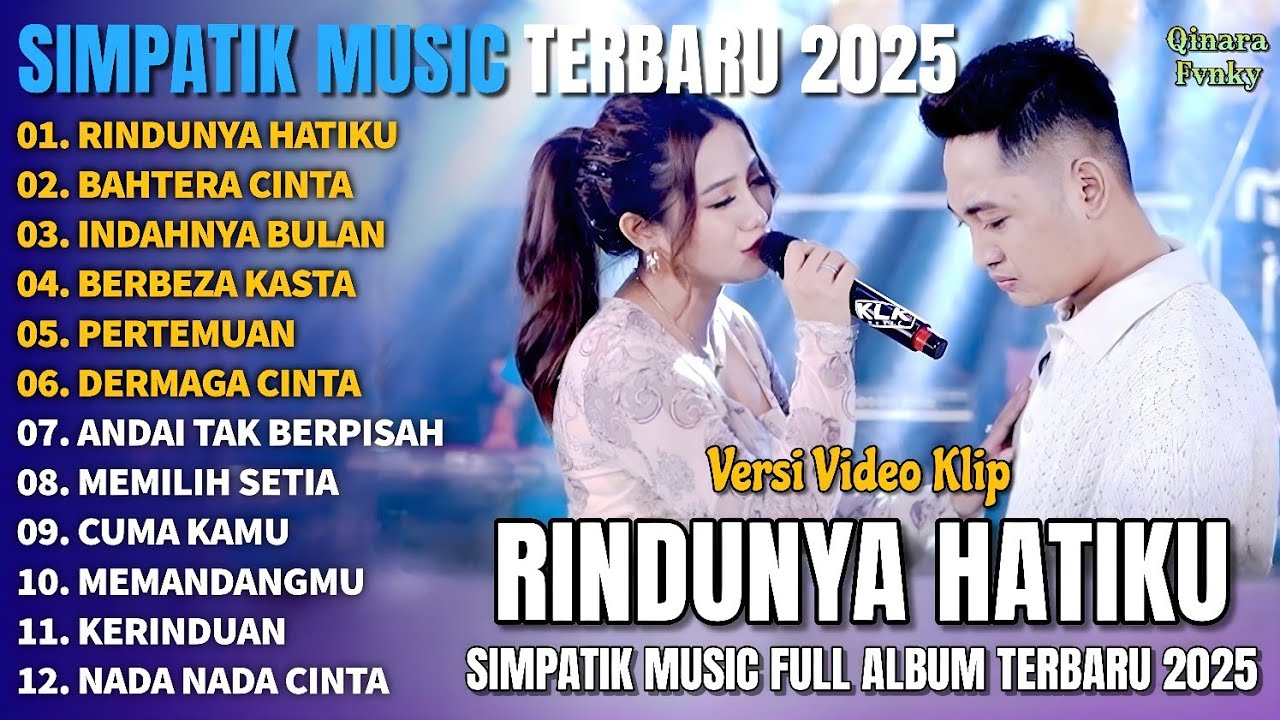 RINDUNYA HATIKU - BAHTERA CINTA - INDAHNYA BULAN - SIMPATIK MUSIC FULL ALBUM TERBARU 2025
