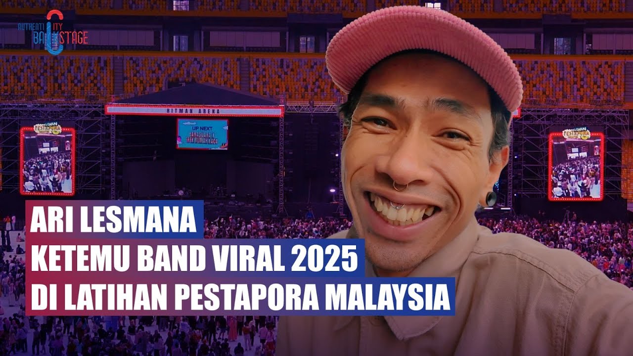 ARI LESMANA KETEMU BAND VIRAL 2025 DI LATIHAN PESTAPORA MALAYSIA