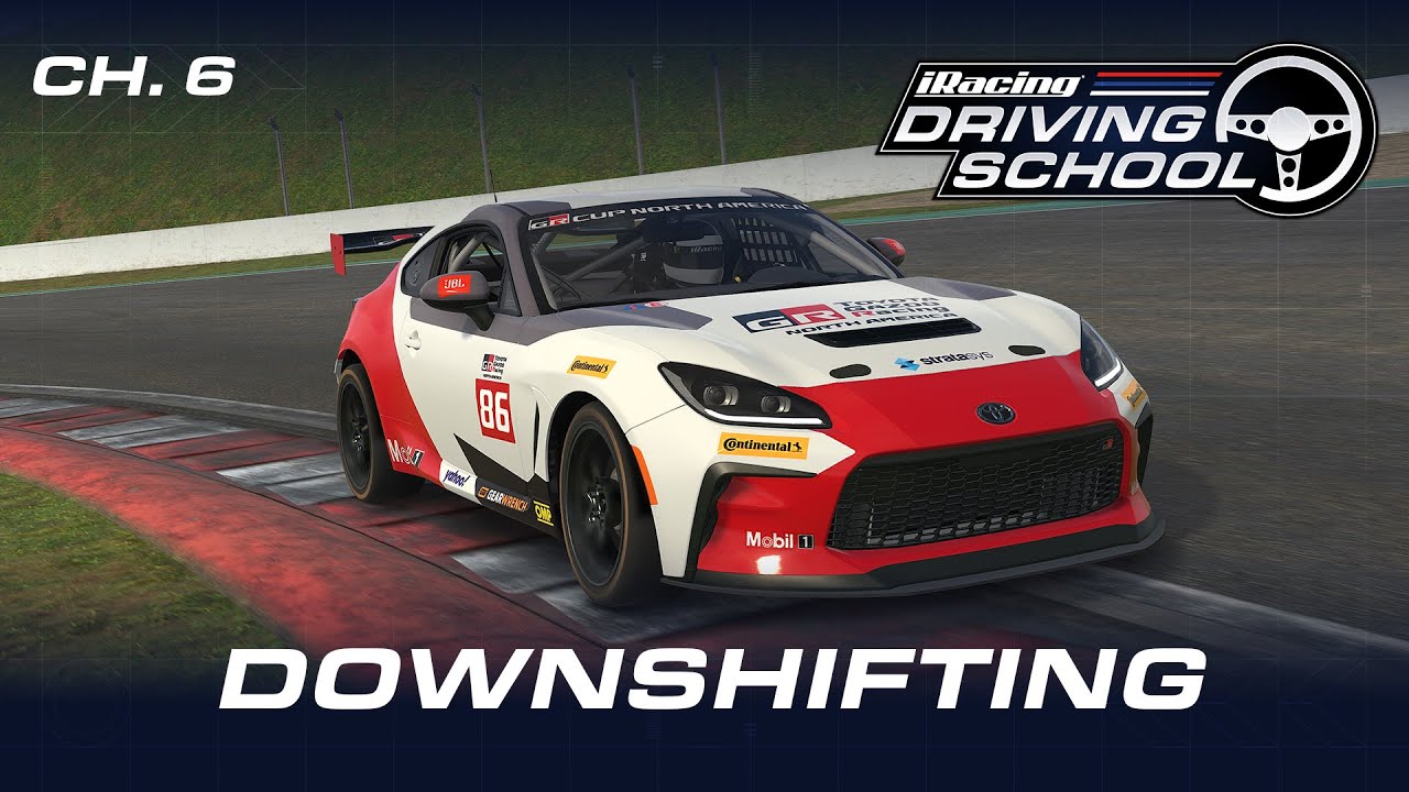iRacing Driving School // Chapter 6 - Downshifting