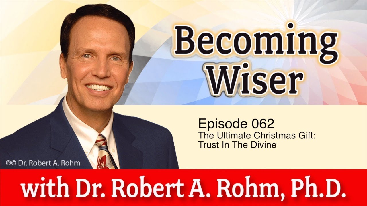 062   The Ultimate Christmas Gift: Trust in the Divine