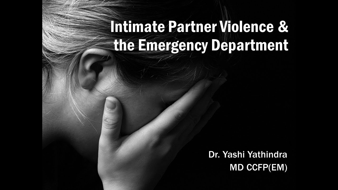 Intimate Partner Violence & the Emergency Department (EMU 2021)