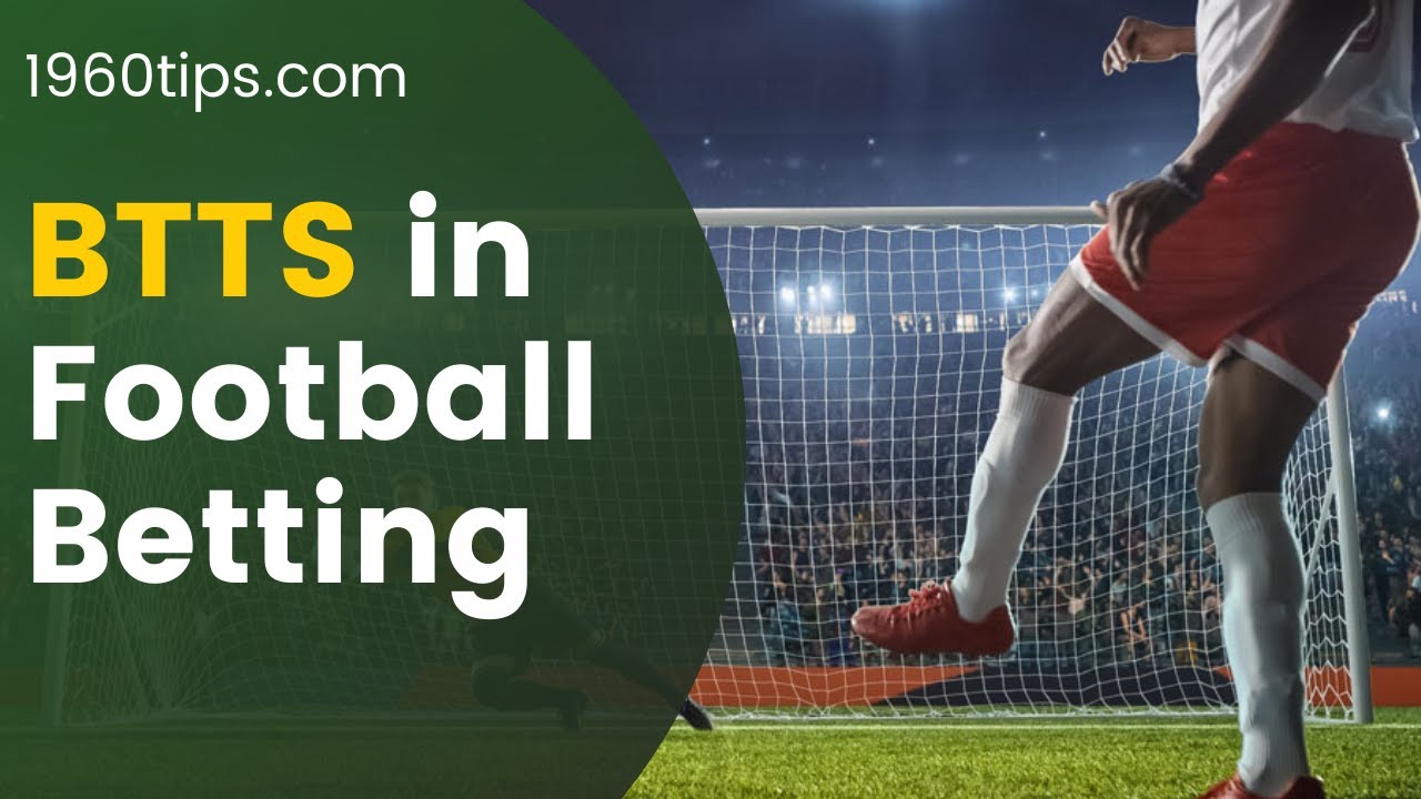 🆕BTTS In Football Betting | BTTS Tips