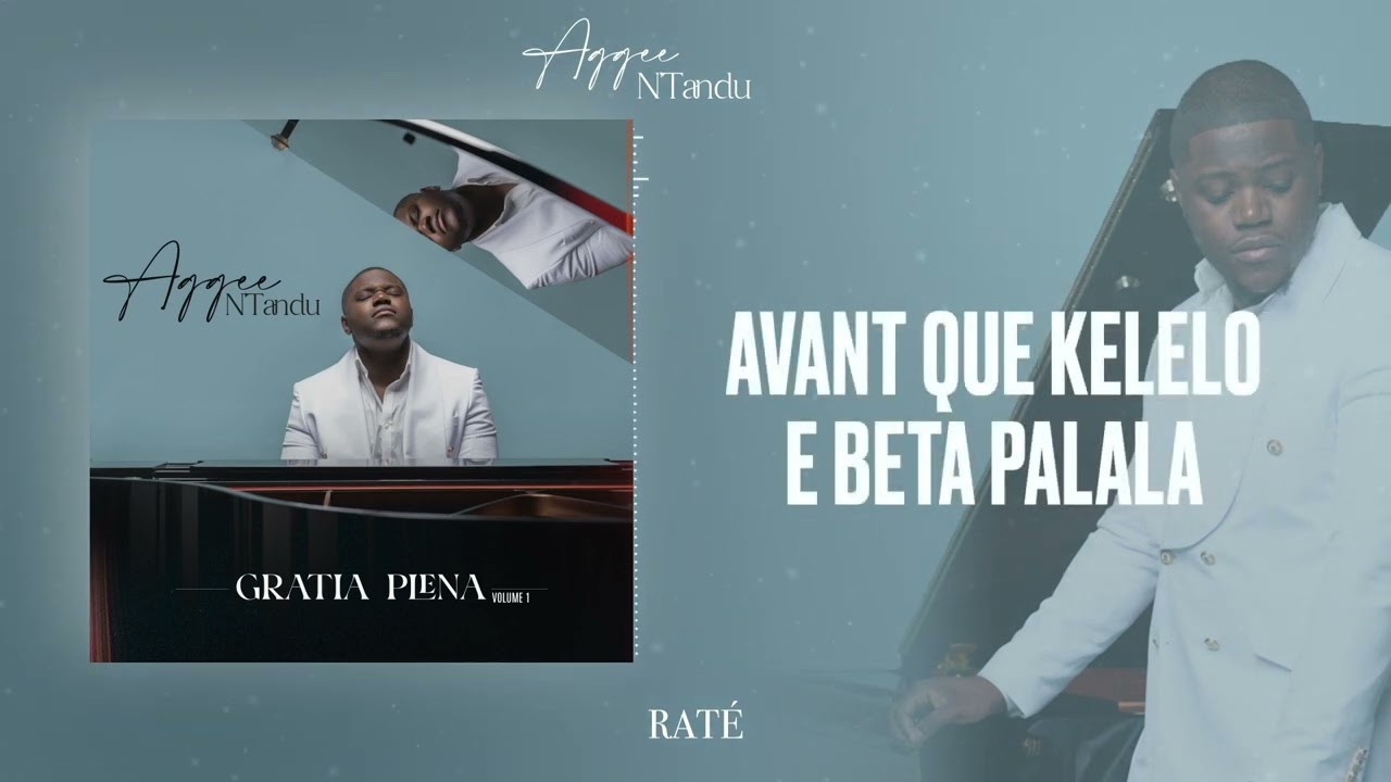 Aggee N&rsquo;Tandu - Rat&eacute; (Lyric video)