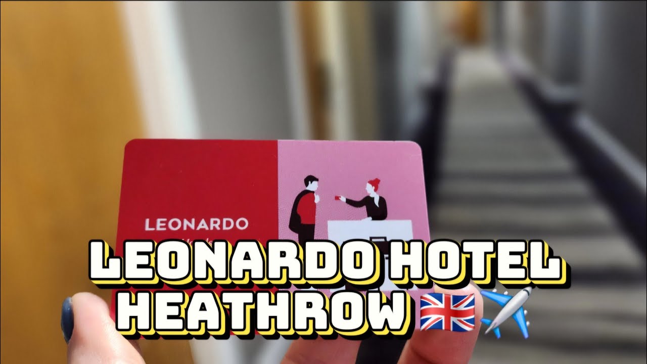 Leonardo Hotel Heathrow London UK 🇬🇧 ✈️