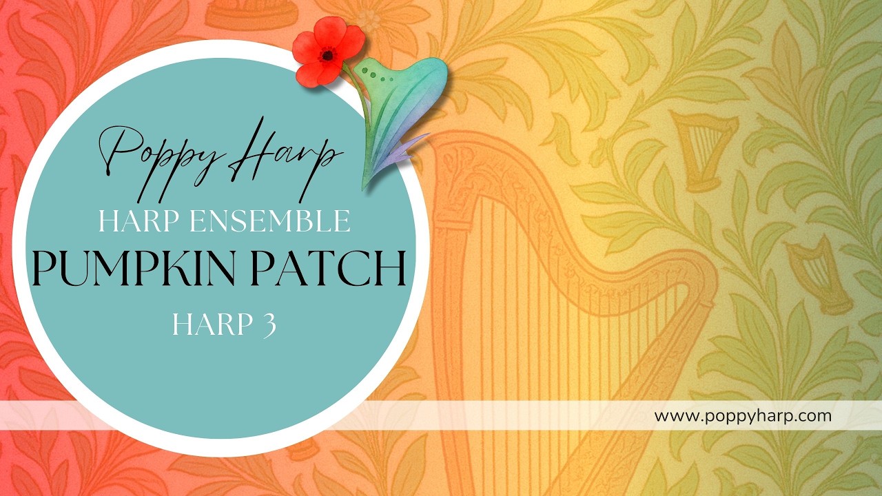 Pumpkin Patch for Harp Ensemble: Harp 3 Practice Video