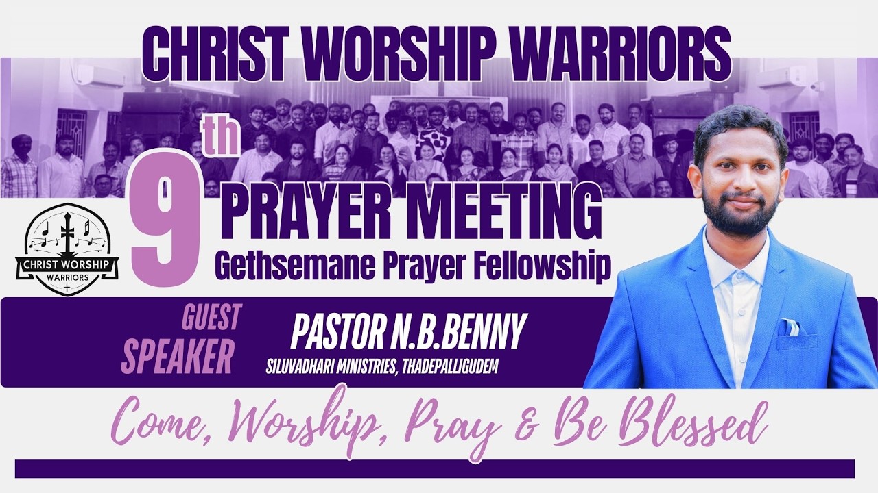 MONTHLY PRAYER MEETING 9 | CHRIST WORSHIP WARRIORS 09th March  Gethsemane Prayer Fellowship |