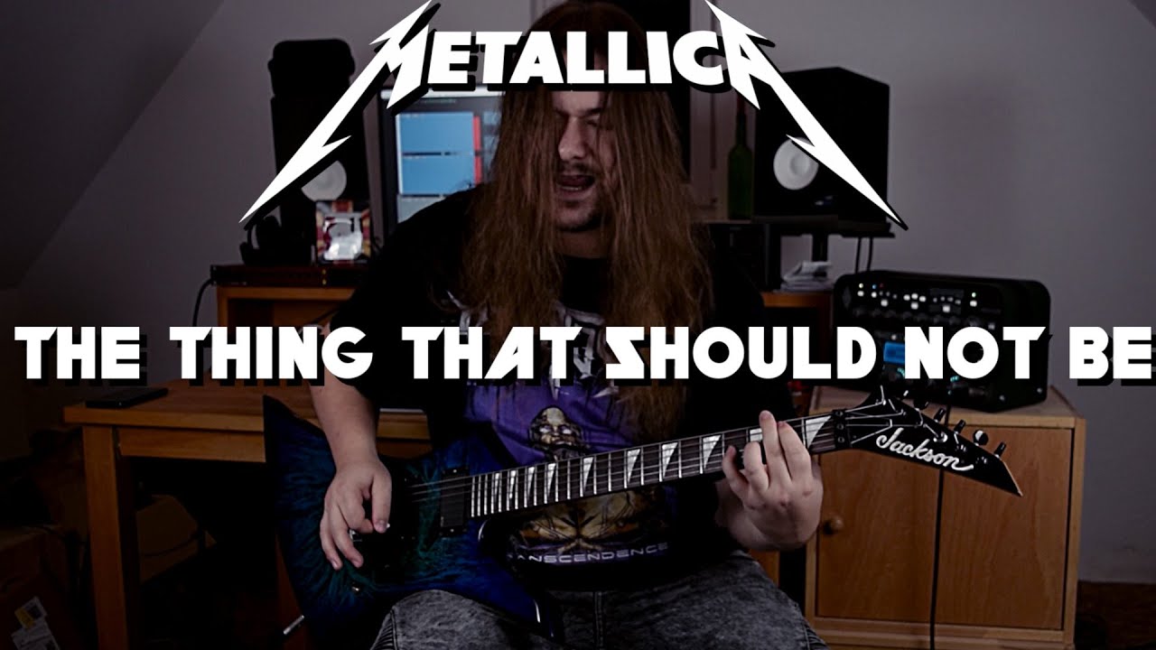 Metallica - The Thing That Should Not Be (Guitar Cover)