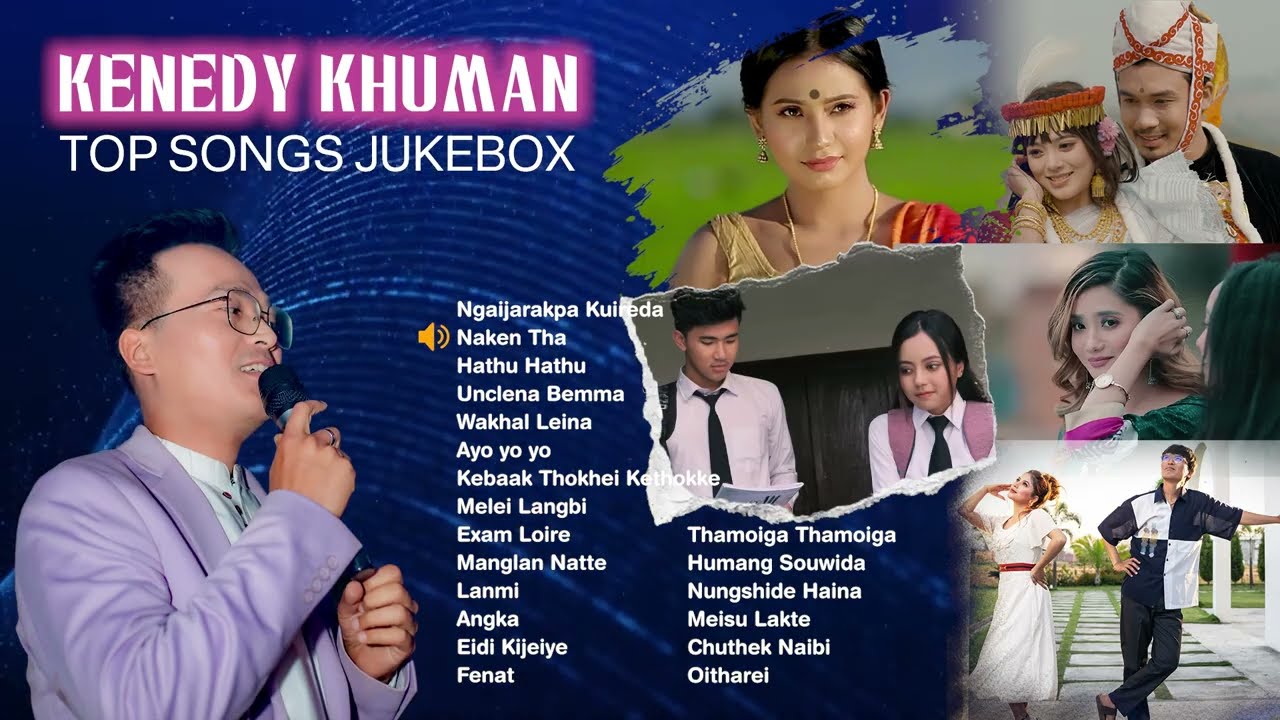 Kenedy Khuman Top Songs Collection | Jukebox | Playlist