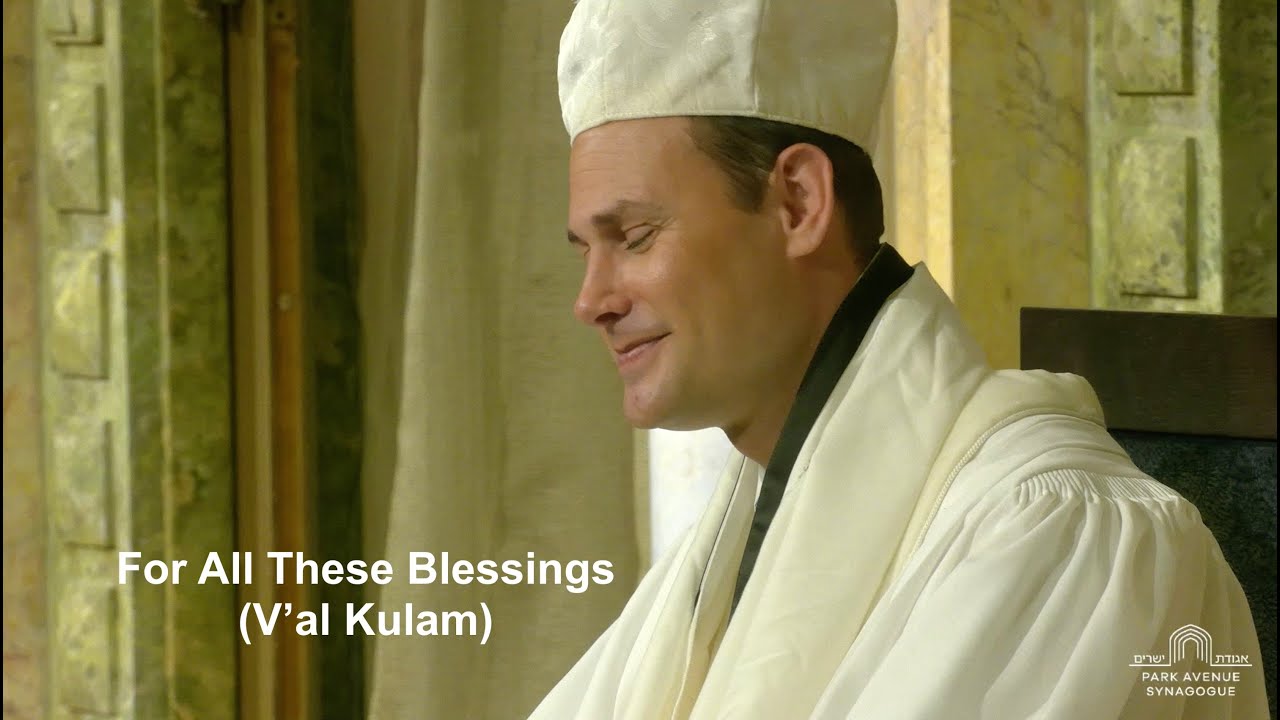 For All These Blessings (V’al Kulam)