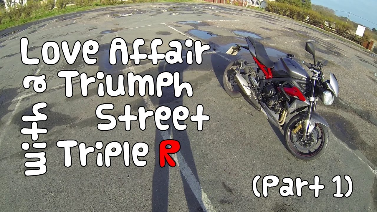 Love Affair With a 2013 Street Triple R (Part 1)