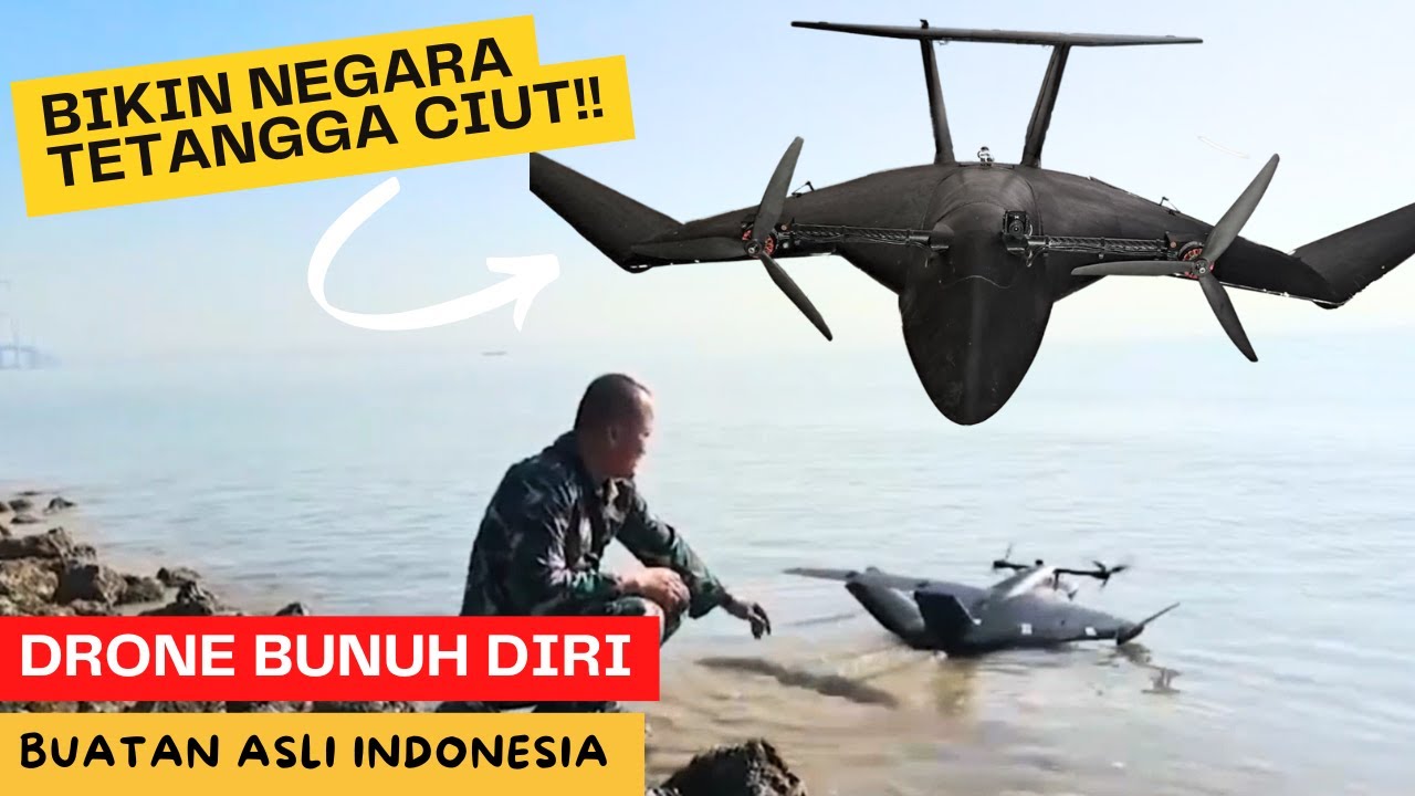 Drone Kamikaze Buatan Indonesia Ini Membuat Negara Tetangga Kaget! - Drone Penghancur Kapal