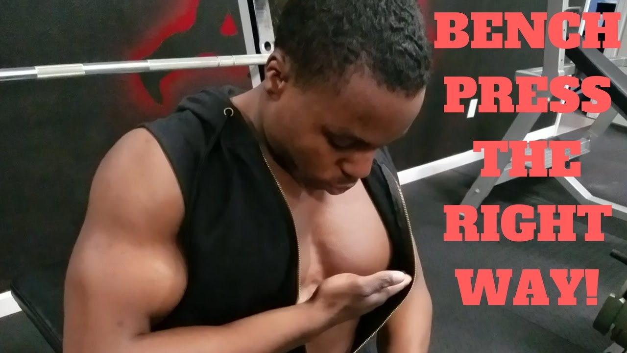 How To Properly Bench Press For True Strength & Optimum Chest Development