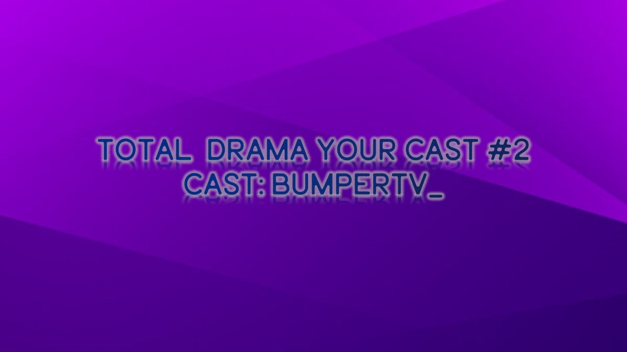 Total Drama your cast #2