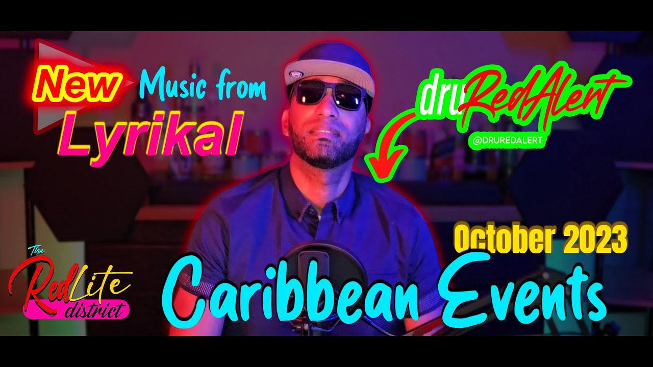 CARIBBEAN EVENTS IN OCTOBER, LYRIKAL NEW MUSIC