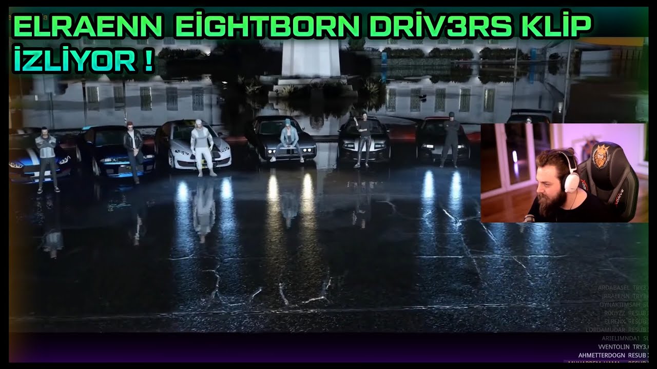 ELRAENN EİGHTBORN DRIV3RS KLİP İZLİYOR !