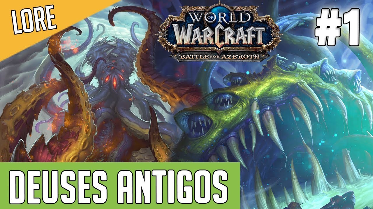 LORE DE WORLD OF WARCRAFT #1: DEUSES ANTIGOS