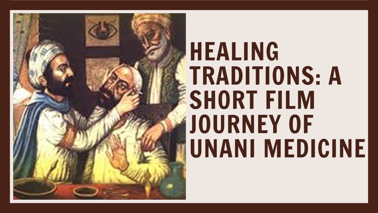 Healing Traditions: A Short Film Journey of Unani Medicine By Dr. Danish | History of Unani Medicine