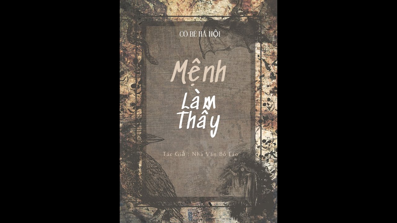 Cô Bé Hà Nội || Mệnh làm thầy ( Full)