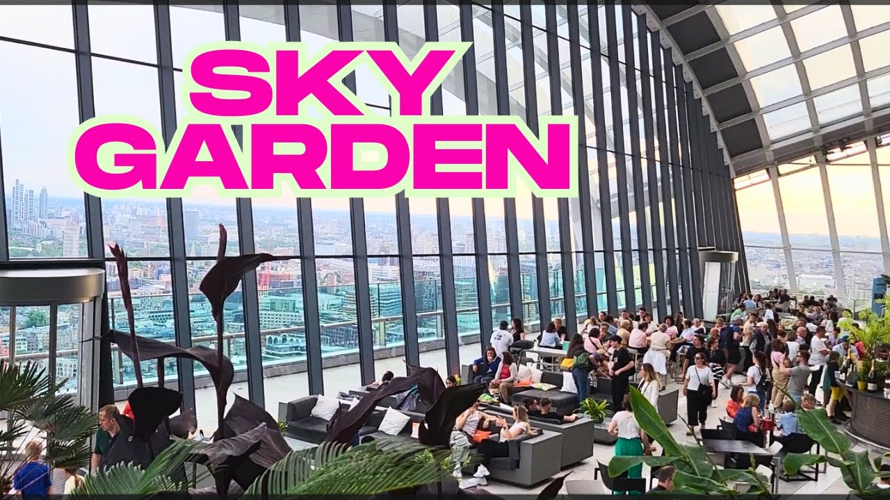 Sky Garden - The Best Free View Of London?