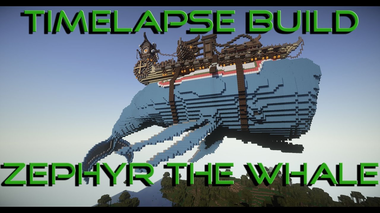 Minecraft Creative Timelapse - Zephyr The Whale