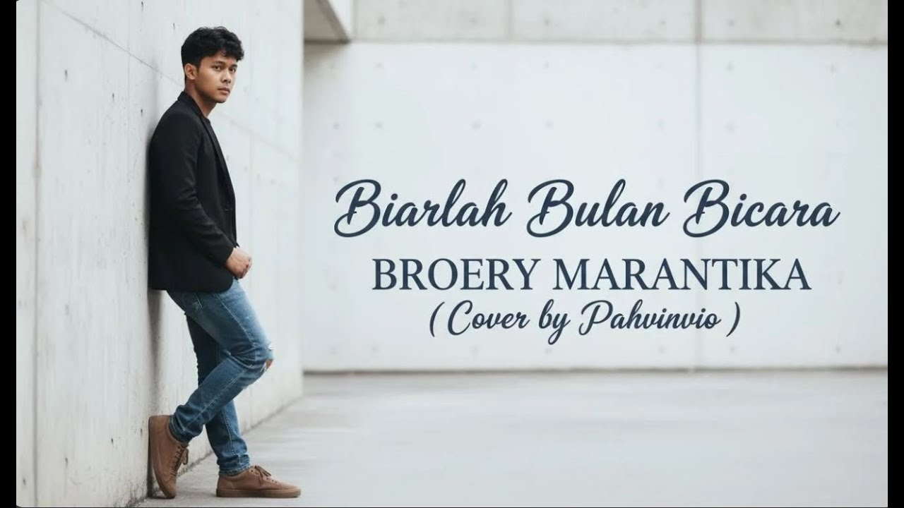 Biarlah Bulan Bicara - Broery Marantika ( Cover By Pahvinvio )
