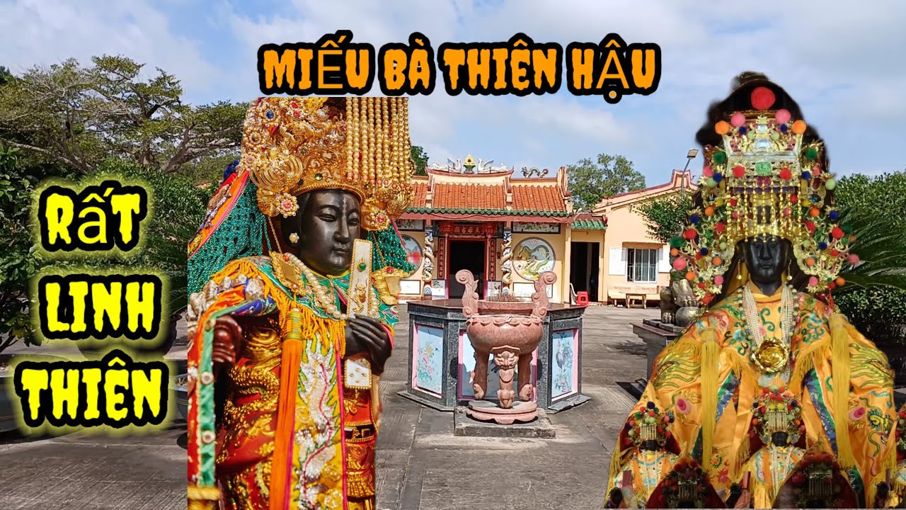 MIẾU BÀ THIÊN HẬU VĨNH CHÂU RẤT LINH THIÊN 