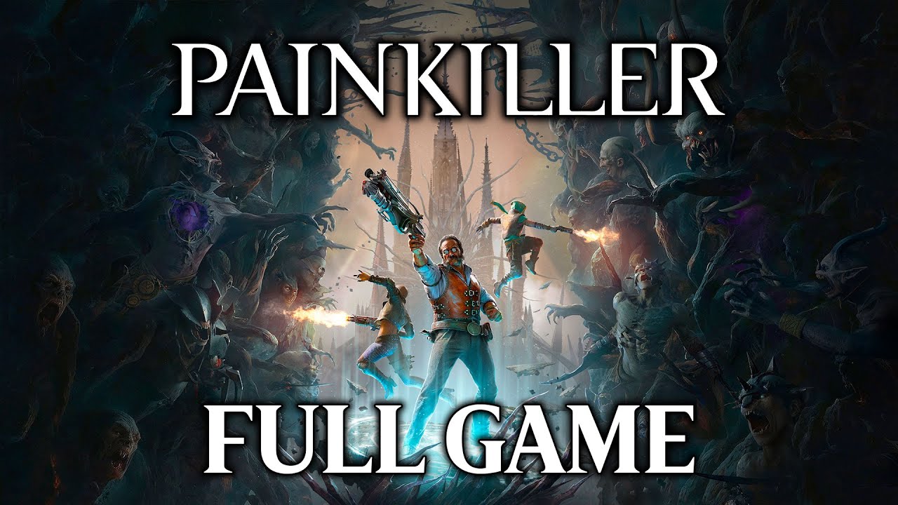 Painkiller (2025) - Gameplay Walkthrough (FULL GAME)