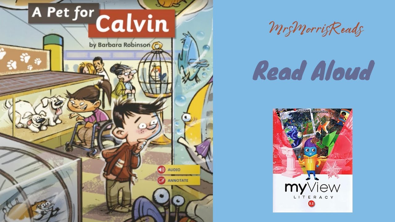 A PET FOR CALVIN MyView Literacy Fifth Grade Unit 3 Week 2 Read Aloud