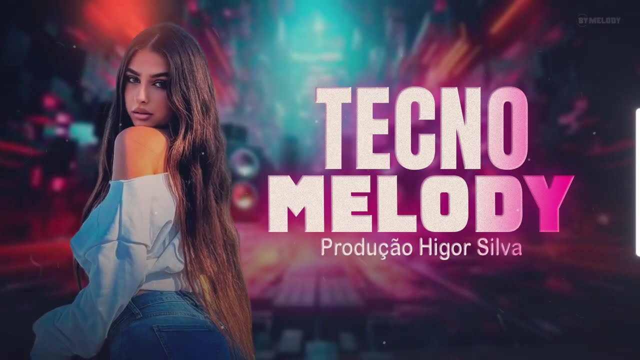 TBT CD TECNO MELODY INTERNACIONAL (AS MELHORES PRODU&Ccedil;&Otilde;ES) MIXAGENS HIGOR SILVA (ANO 2014 & 2015) #02