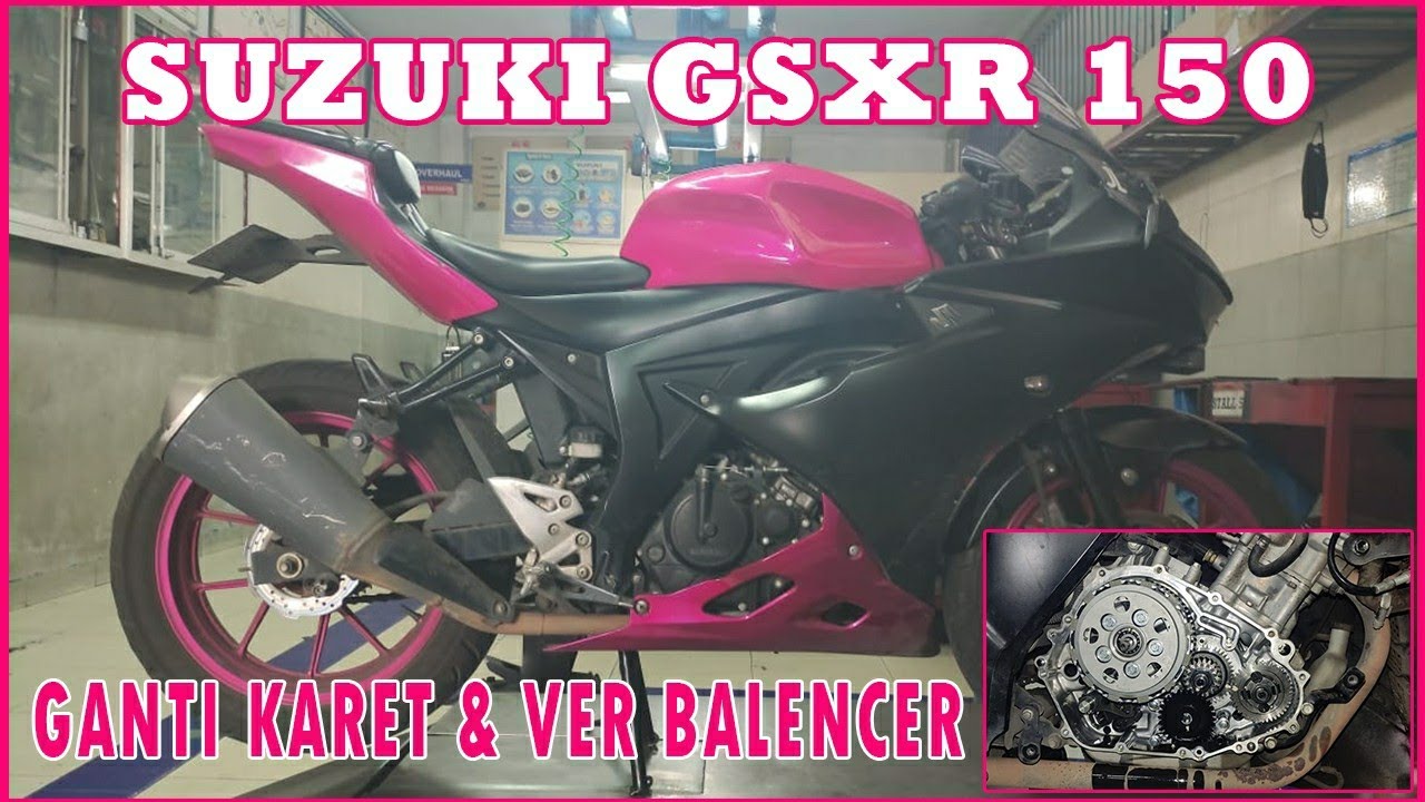 Suzuki GSXR150 | Service / Ganti Ver & Karet Balancer