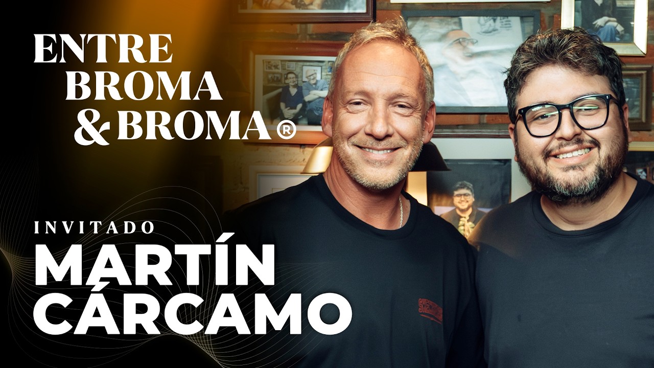 Entre Broma y Broma | Martín Cárcamo