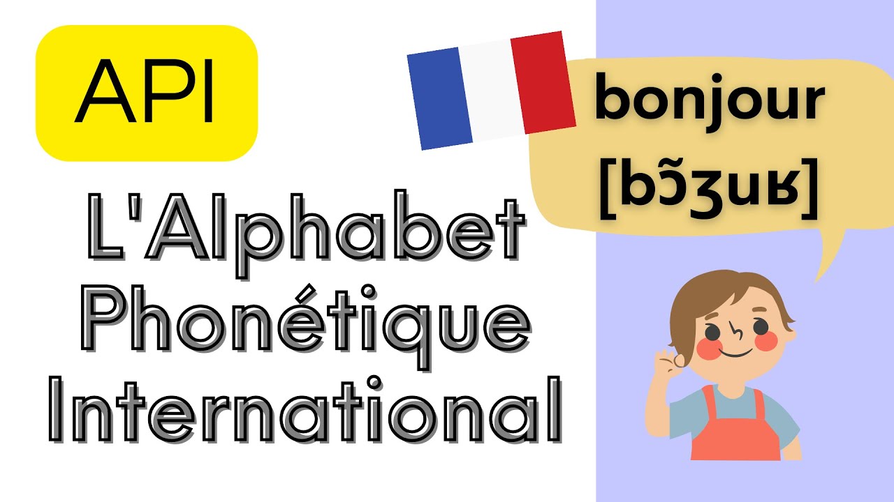 Learn the IPA in French | International Phonetic Alphabet in French | API en français