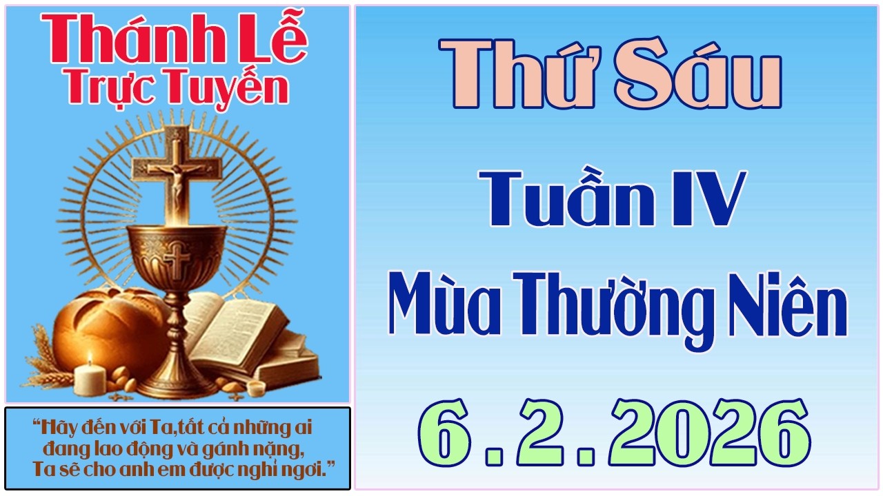Thánh Lễ Trực Tuyến Hôm nay | Thứ Sáu Tuần IV Mùa Thường Niên | 6/2 / 2026 Trực Tiếp Thánh Lễ