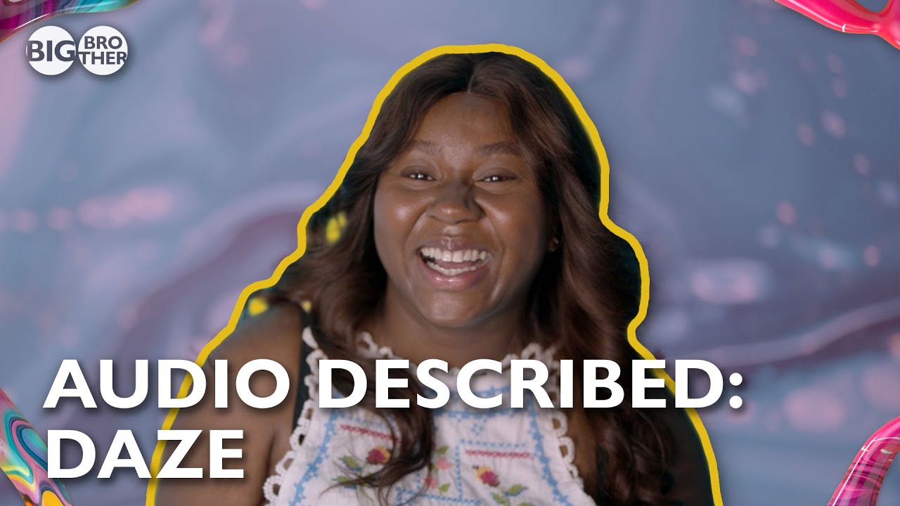 Audio Described: Daze | Big Brother 2024