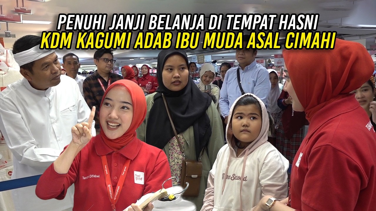 PENUHI JANJI BELANJA DI TEMPAT HASNI | KDM KAGUMI ADAB IBU MUDA ASAL CIMAHI
