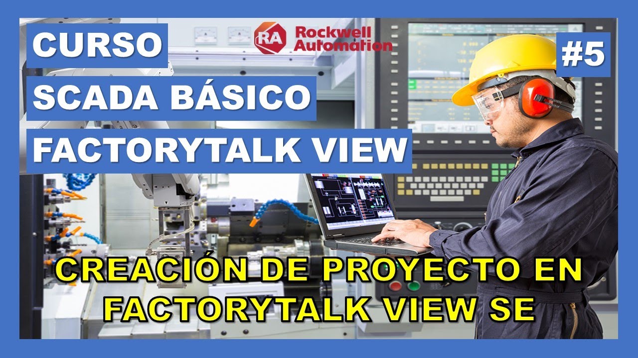 👨‍💻CURSO DE SCADA BÁSICO - FACTORYTALK VIEW [RA] #5 👉 Creación de Proyecto en FactoryTalk View SE