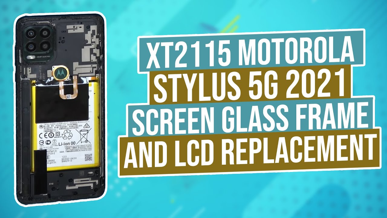 XT2115 Motorola Stylus 5G 2021 Screen Glass frame and LCD Replacement