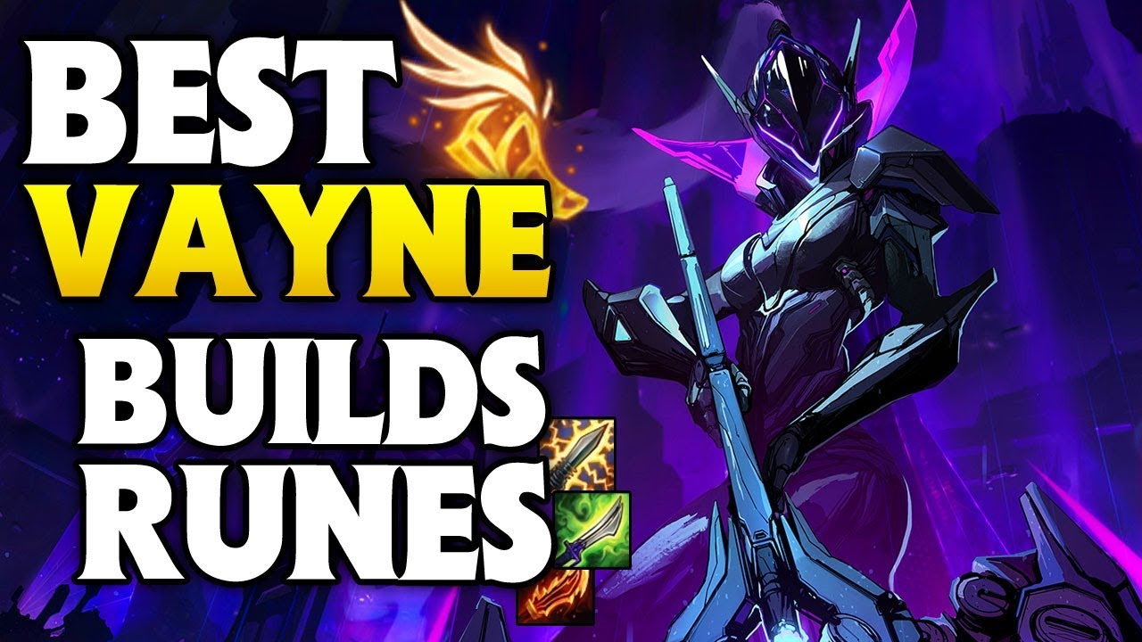 Best VAYNE BUILDS & RUNES for Preseason and Season 8 (League of Legends)